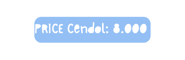 PRICE Cendol 8 000